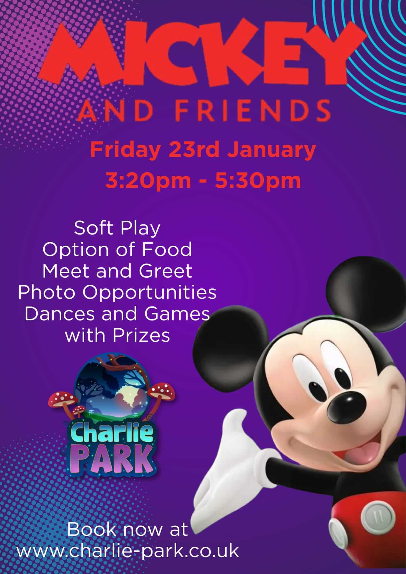 Mickey and Friends event poster with a purple background showing Mickey Mouse waving. Text lists Friday 23rd January, 3.20pm to 5.30pm, soft play, optional food, meet and greet, photo opportunities, dances and games with prizes.