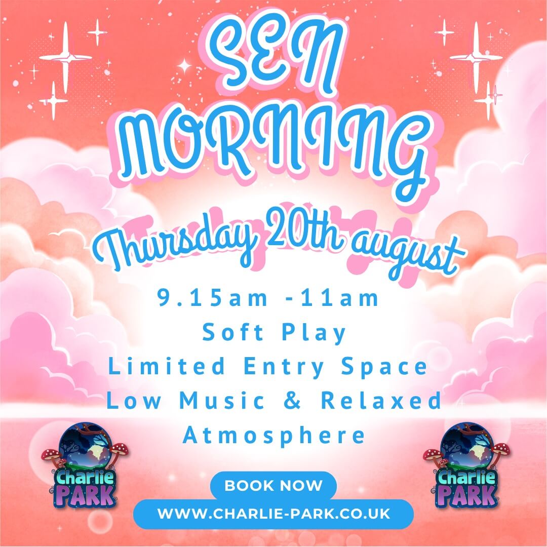Promotional poster for Charlie Park's SEN Morning featuring a pink and peach cloud themed background with stars and sparkles. The event takes place on Thursday 20th August from 9:15am to 11:00am and offers soft play, limited entry spaces, low music, and a relaxed atmosphere. Charlie Park logos and booking information are displayed at the bottom of the poster.