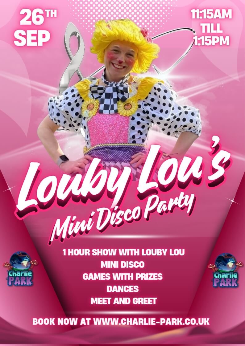 Louby Lou’s Mini Disco Party at Charlie Park on 26th September, featuring dancing, games, prizes and a meet and greet.